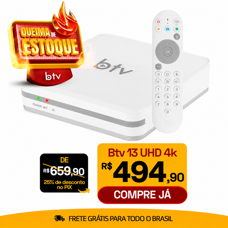 Btv 13 4k 16GB Dual Band Wi-Fi (Promoção Limitada)